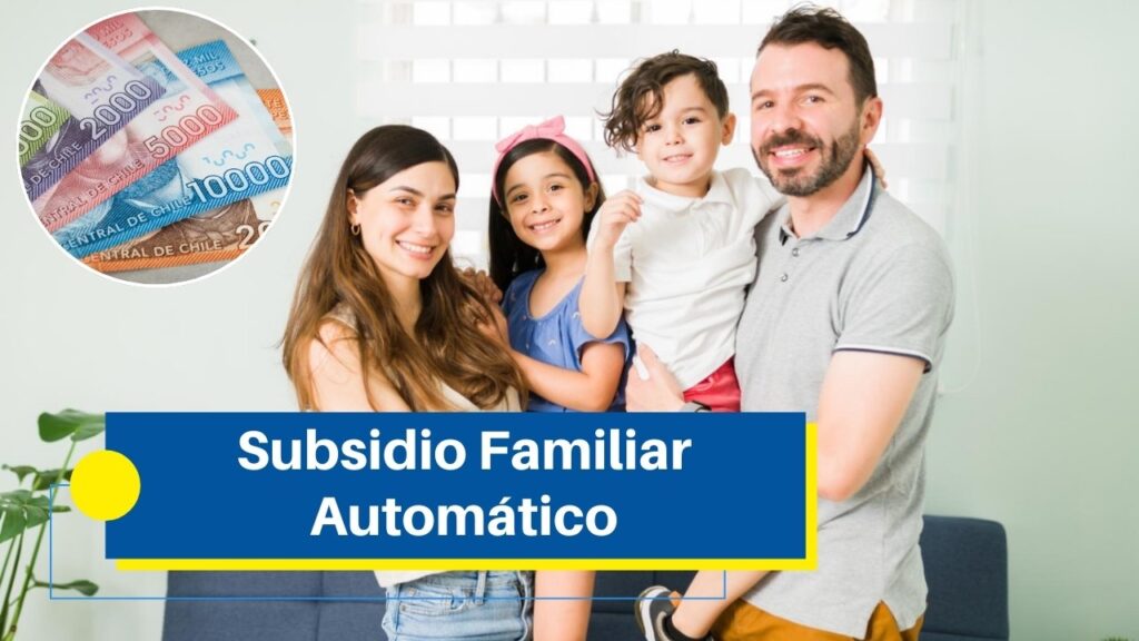 Subsidio Familiar Automático: ¿Qué es el Subsidio Familiar Automático y Quiénes lo Reciben?